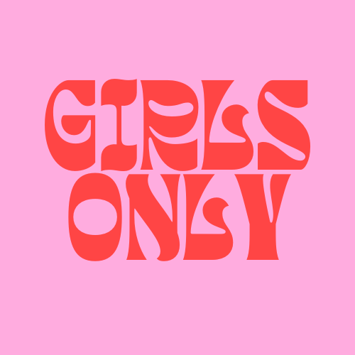 Girls Only